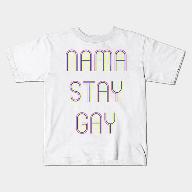 Namastay Gay Kids T-Shirt by Prettylittlevagabonds